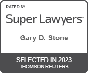 Rated by Super Lawyers Gary D. Stone Selected in 2023 Thomson Reuters